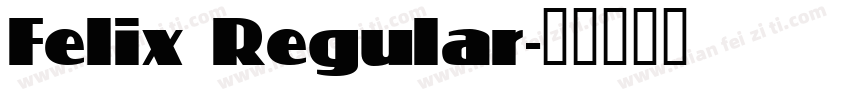 Felix Regular字体转换